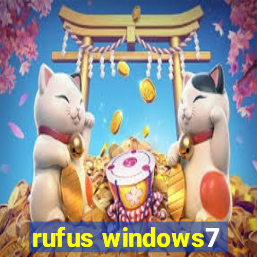 rufus windows7
